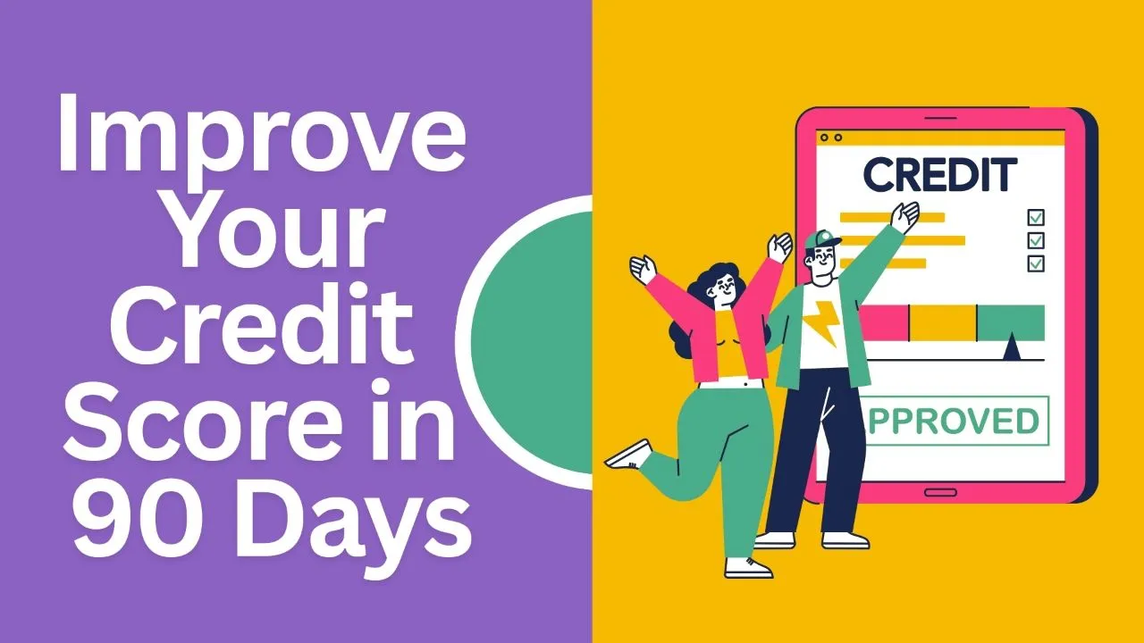 how to improve credit score in 90 days